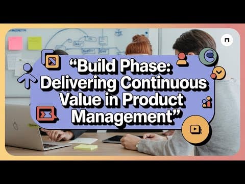 The Product Manager's Role in the Build Phase