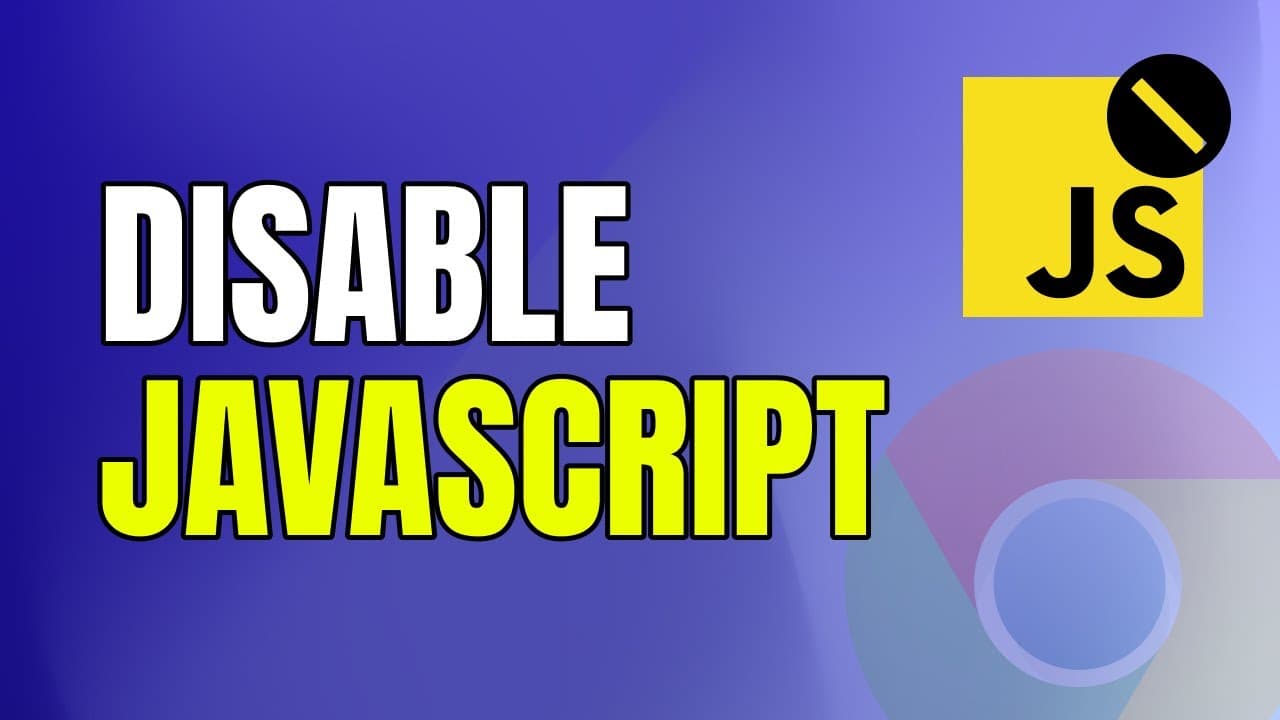 How to Disable JavaScript in Google Chrome